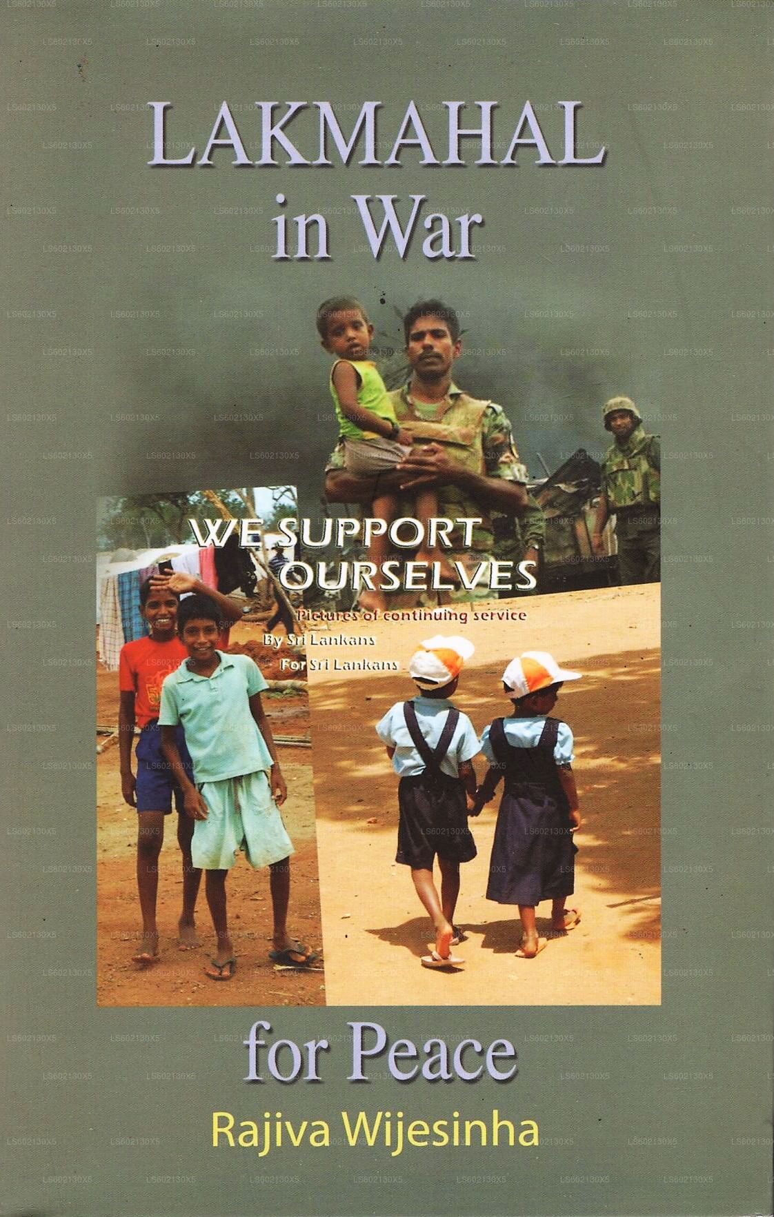 Lakmahal im Krieg für den Frieden