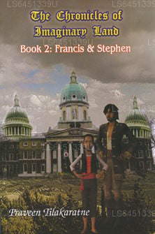 Die Chroniken des imaginären Landes – Buch 2: Francis &Amp; Stephan