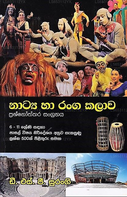 Natya Ha Ranga Kalawa-Prashnoththara Sangrahaya (6-11 Shreni Sadaha Pasal Wishaya Nirdeshaya Anuwa Sa