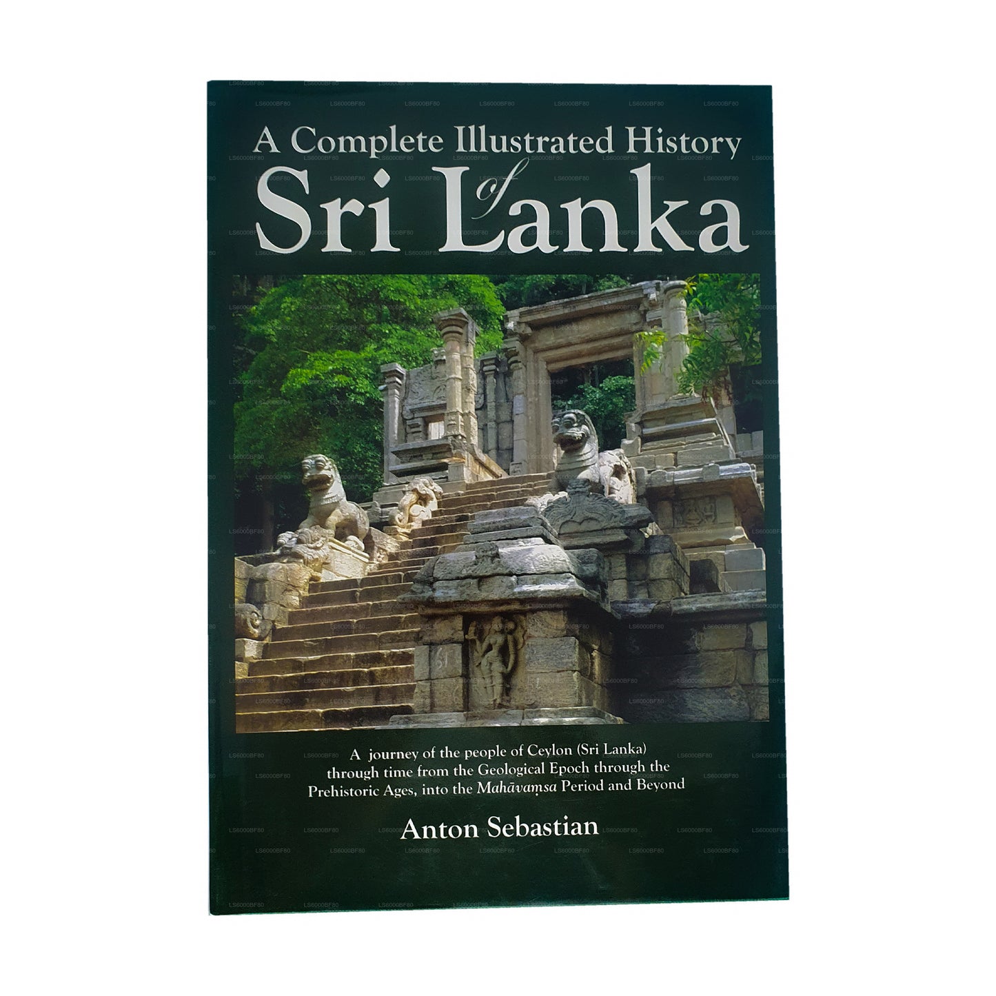 Eine vollständige illustrierte Geschichte Sri Lankas