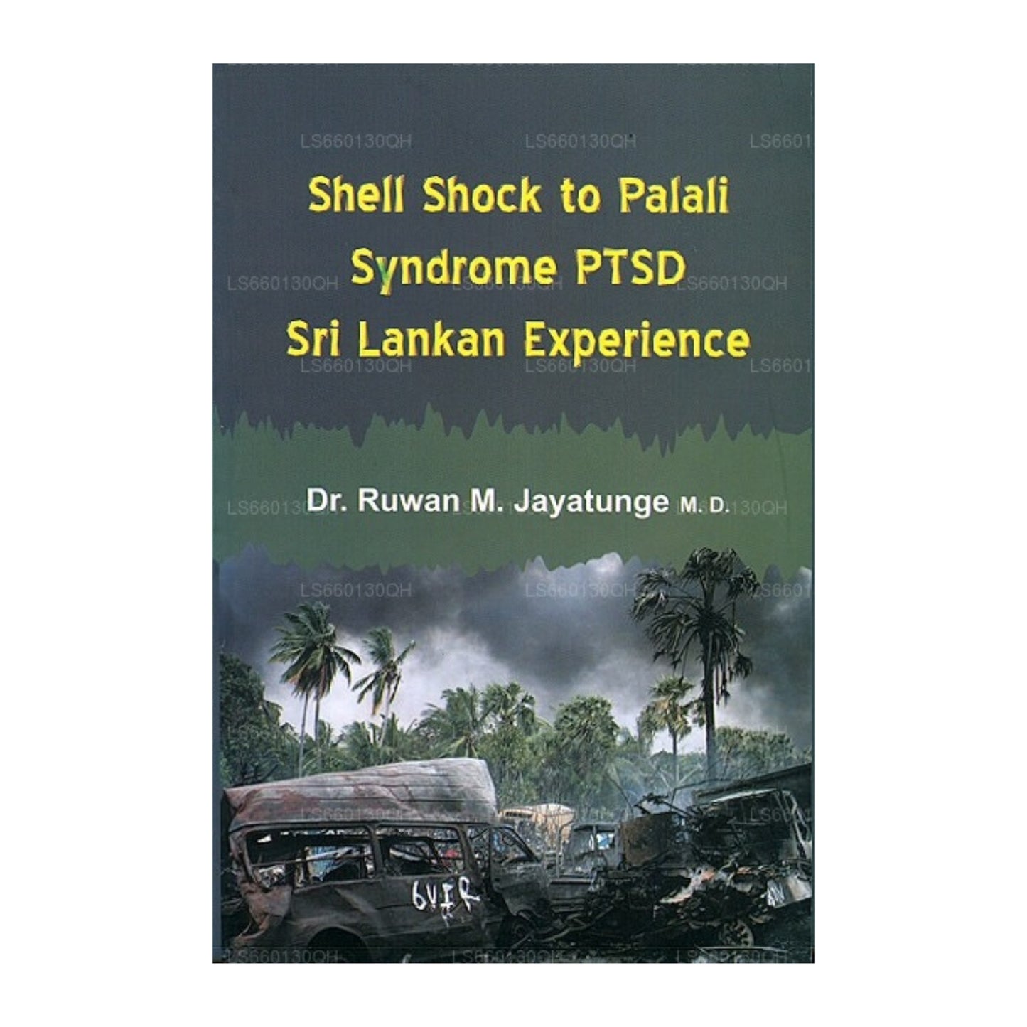 Shell Shock To Palali-Syndrom Ptsd Sri Lanka Erfahrung